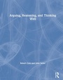 Cover: Arguing, Reasoning, and Thinking Well - Routledge