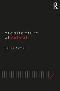 Enlarge image Cover: Architecture of Defeat - Routledge