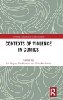 Cover: Contexts of Violence in Comics - Routledge