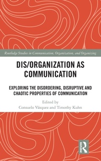 Enlarge image Cover: Dis/organization as Communication - Routledge