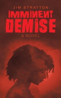 Enlarge image Cover: Imminent Demise - iUniverse