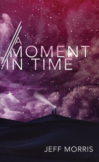 Enlarge image Cover: A Moment in Time - Wipf & Stock Publishers