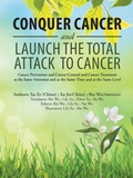 Cover: Conquer Cancer and Launch the Total Attack to Cancer - AUTHORHOUSE