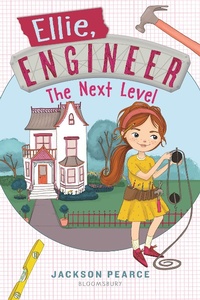 Enlarge image Cover: Ellie, Engineer: The Next Level - Bloomsbury YA