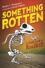 Cover: Something Rotten - Bloomsbury YA