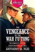 Cover: The Vengeance of the Wah Fu Tong - Altus Press