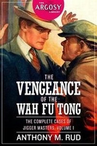 Enlarge image Cover: The Vengeance of the Wah Fu Tong - Altus Press
