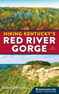 Abbildung von: Hiking Kentucky's Red River Gorge - Menasha Ridge Press Inc.