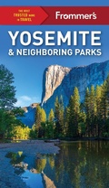 Cover: Frommer's Yosemite and Neighboring Parks - FrommerMedia