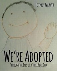 Enlarge image Cover: We're Adopted - Christian Faith Publishing, Inc