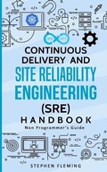 Cover: Continuous Delivery and Site Reliability Engineering (SRE) Handbook - Stephen Fleming