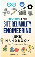 Cover: DevOps and Site Reliability Engineering (SRE) Handbook - Stephen Fleming