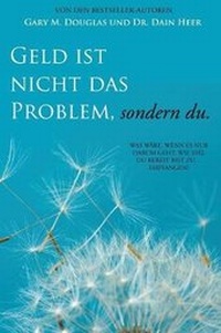 Enlarge image Cover: Geld ist nicht das Problem, sondern du - Money Isn't the Problem German - Access Consciousness Publishing Company