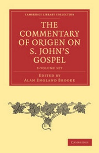 Enlarge image Cover: The Commentary of Origen on S. John's Gospel 2 Volume Set - Cambridge University Press