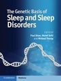 Cover: The Genetic Basis of Sleep and Sleep Disorders - Cambridge University Press
