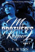 Cover: My Brother's Keeper 2 - U.E. Wynn