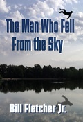 Cover: The Man Who Fell From the Sky (Hardcover) - Hard Ball Press
