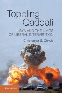 Enlarge image Cover: Toppling Qaddafi - Cambridge University Press