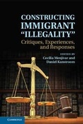 Cover: Constructing Immigrant 'Illegality' - Cambridge University Press