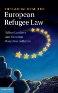 Cover: The Global Reach of European Refugee Law - Cambridge University Press
