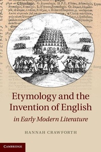 Enlarge image Cover: Etymology and the Invention of English in Early Modern Literature - Cambridge University Press