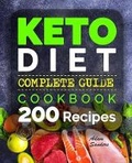 Cover: Ketogenic Diet for Beginners: 14 Days for Weight Loss Challenge and Burn Fat Forever. Lose Up to 15 Pounds in 2 Weeks. Cookbook with 200 Low-Carb, Healthy and Easy to Make Keto Diet Recipes. - Kindle Direct Publishing