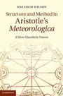 Cover: Structure and Method in Aristotle's Meteorologica - Cambridge University Press