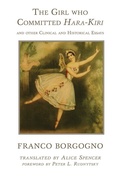 Cover: The Girl who Committed Hara-Kiri and Other Clinical and Historical Essays - Routledge