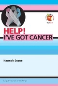 Cover: Help! I've Got Cancer - Day One Publications