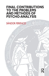 Enlarge image Cover: Final Contributions to the Problems and Methods of Psycho-analysis - Routledge