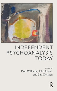 Enlarge image Cover: Independent Psychoanalysis Today - Routledge