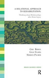 Enlarge image Cover: A Relational Approach to Rehabilitation - Routledge