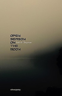 Enlarge image Cover: Open Season on the Moon - Salmon Poetry