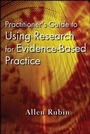 Cover: Practitioner's Guide to Using Research for Evidence-Based Practice - Wiley