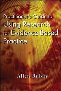 Enlarge image Cover: Practitioner's Guide to Using Research for Evidence-Based Practice - Wiley
