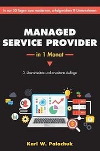 Abbildung von: Managed Service Provider in 1 Monat - Great Little Book Publishing Co., Inc.