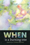 Cover: When is a Burning Tree - Glass Lyre Press