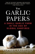 Cover: The Garlic Papers: A Small Garlic Farm in the Age of Global Vampires - Leaf Storm Press
