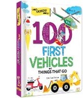 Cover: 100 First Vehicles and Things That Go - CrackBoom! Books