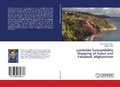 Cover: Landslide Susceptibility Mapping of Kabul and Faizabad, Afghanistan - LAP Lambert Academic Publishing