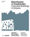 Cover: Betonbauten in Graub&uuml;nden - Detail Architecture