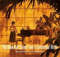 Abbildung von: Retrospective Scences from a Sentimental World - Pie International Co., Ltd.