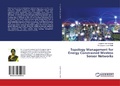 Cover: Topology Management for Energy Constrained Wireless Sensor Networks - LAP Lambert Academic Publishing