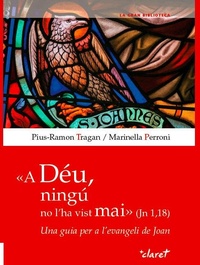 Abbildung von: A Déu, ningú no l'ha vist mai : una guia per a l'Evangeli de Joan - Editorial Claret, S.L.U.