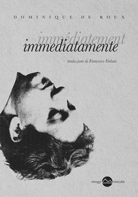Enlarge image Cover: Immediatamente - Tamizdat;Miraggi Edizioni