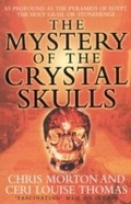 Cover: The Mystery of the Crystal Skulls - Thorsons