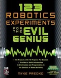 Cover: 123 Robotics Experiments for the Evil Genius - TAB Books Inc