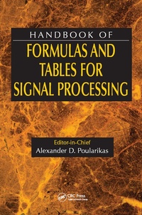 Enlarge image Cover: Handbook of Formulas and Tables for Signal Processing - CRC Press