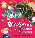 Cover: Dinosaurs Go Christmas Shopping - Scholastic