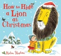 Cover: How to Hide a Lion at Christmas - Alison Green Books
